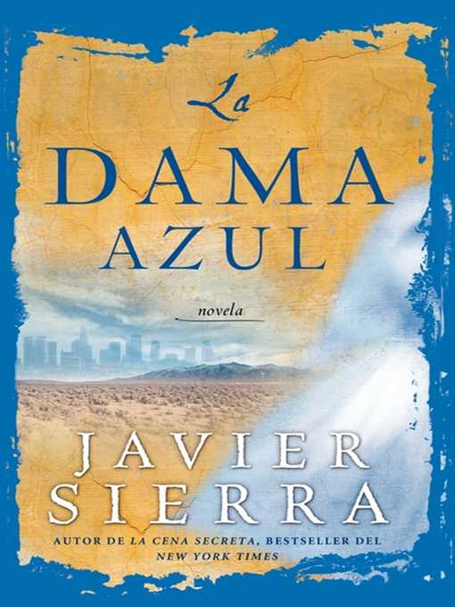 Title details for La Dama azul (The Lady in Blue) by Javier Sierra - Wait list